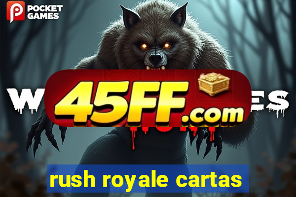 rush royale cartas